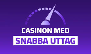 Casino med Snabba Uttag Ditt Ultimata Val Casino med Snabba Uttag Ditt Ultimata Val