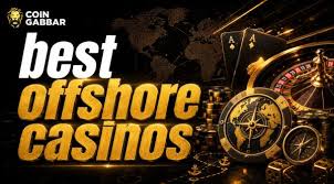 The Best Offshore Casinos Your Ultimate Guide to Winning Big