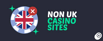 The Rise of Non-UK Casinos Exploring Opportunities Beyond British Borders The Rise of Non-UK Casinos Exploring Opportunities Beyond British Borders